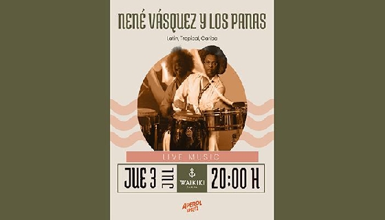 3 julio: NENÉ VÁSQUEZ Y LOS PANAS 