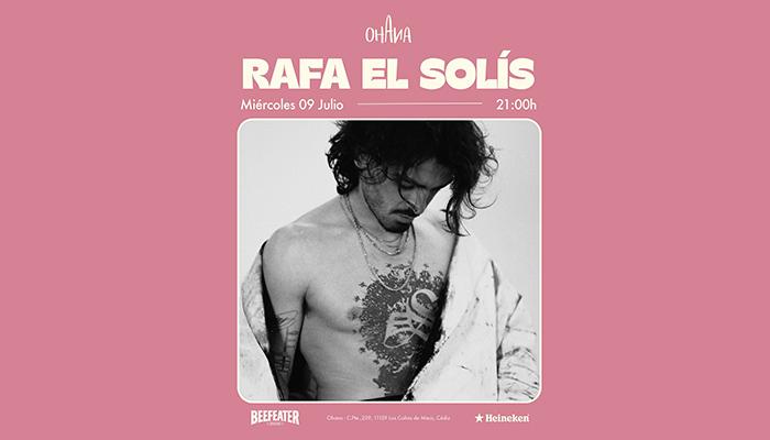 9 julio: RAFA EL SOLÍS