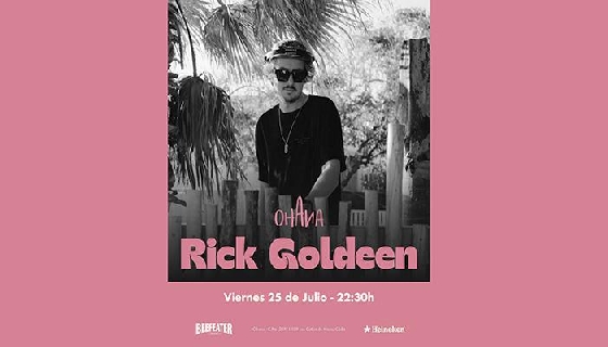 25 julio:  RICK GOLDEEEN 